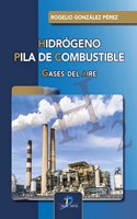 Hidrogeno. Pila de combustible: Gases del Aire