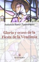 Gloria y ocaso de la fiesta de la vendimia