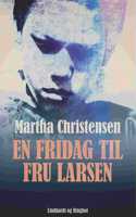 En fridag til fru Larsen