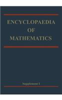 Encyclopaedia of Mathematics: Supplement Volume I