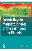 Cosmic Rays in Magnetospheres of the Earth and Other Planets