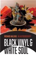 Black Vinyl & White Soul