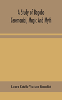 study of Bagobo ceremonial, magic and myth