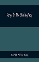 Songs Of The Shining Way