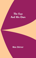 Ego And His Own