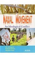 Naxal Movement: An Ideological Conflict