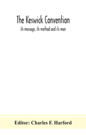 Keswick convention: its message, its method and its men