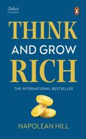 Penguin Select Classics: Think and Grow Rich: (Original, Unabridged Classic, Premium Hardbound Collector's Edition, Ideal for Gifting)