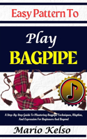 Easy Pattern To Play Bagpipe