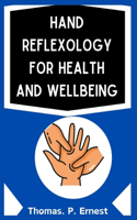 Hand Reflexology for Health and Wellbeing