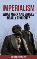 Imperialism: What Marx and Engels really thought?