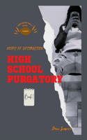 High School Purgatory