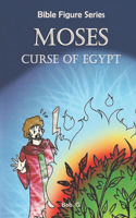 Moses Curse Of Egypt