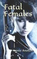 Fatal Females