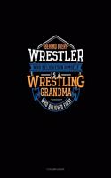 Behind Every Wrestler Who Believes In Himself Is A Wrestling Grandma Who Believed First