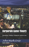 Corporate Game Theory