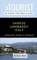 Greater Than a Tourist- Varese Lombardy Italy