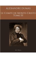 ALEXANDRE DUMAS LE COMTE DE MONTE-CRISTO Tome III