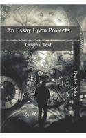 An Essay Upon Projects: Original Text