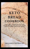 Keto Bread Cookbook