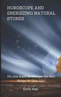 Horoscope and Energizing Natural Stones (Astrology)