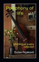 Polyphony of life: Multilingual poetry collection