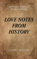 Love Notes From History: Bogany Family Generations