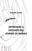 Apprendre a Dessiner Des Visages de Manga