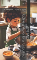 Culinary Adventures Unleashed