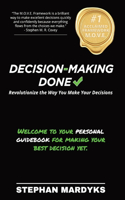 Decision-Making Done