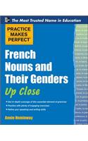 Practice Makes Perfect French Nouns and Their Genders Up Close