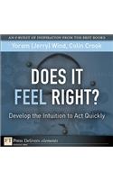 Does It Feel Right? Develop the Intuition to Act Quickly