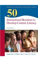 50 Instructional Routines to Develop Content Literacy