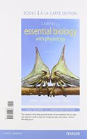 Campbell Essential Biology with Physiology, Books a la Carte Edition: Books a La Carte Edition