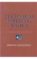 Technical Writing Basics: A Guide to Style and Form