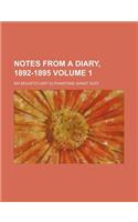Notes from a Diary, 1892-1895 Volume 1: (English)