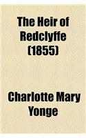 The Heir of Redclyffe (Volume 1)