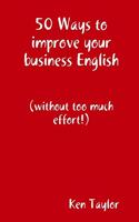 50 Ways to improve your business English