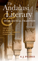 The Andalusi Literary and Intellectual Tradition