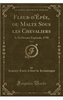 Fleur-d'Épée, Ou Malte Sous Les Chevaliers, Vol. 2