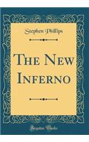The New Inferno (Classic Reprint)