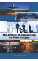 The Effects of Commuting on Pilot Fatigue