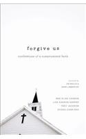 Forgive Us