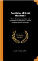 Anecdotes of Great Musicians