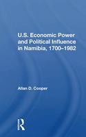 U.S. Economic Power And Political Influence In Namibia, 1700-1982