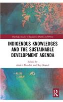Indigenous Knowledges and the Sustainable Development Agenda