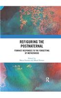 Refiguring the Postmaternal