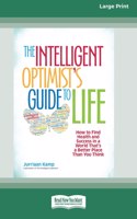 The Intelligent Optimist's Guide to Life