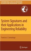 System Signatures and Their Applications in Engineering Reliability
