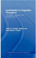 Landmarks in Linguistic Thought Volume II